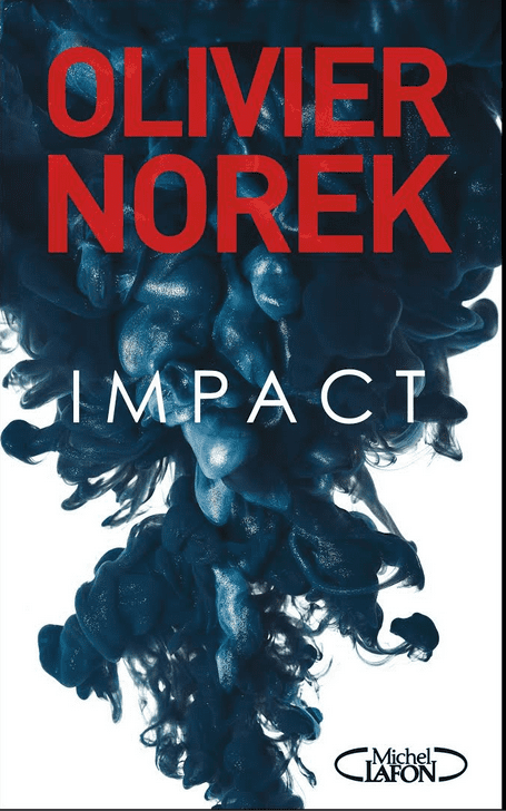 [Lecture] Impact, d’Olivier Norek